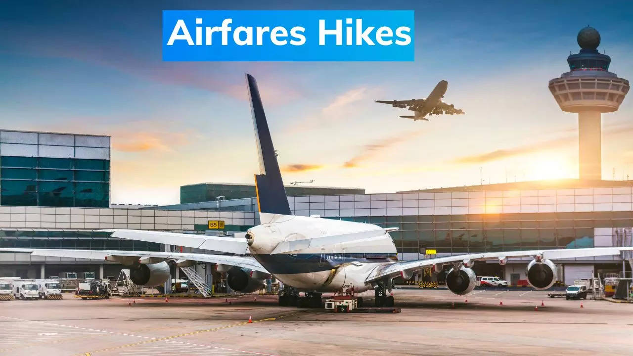 Airfares Hikes