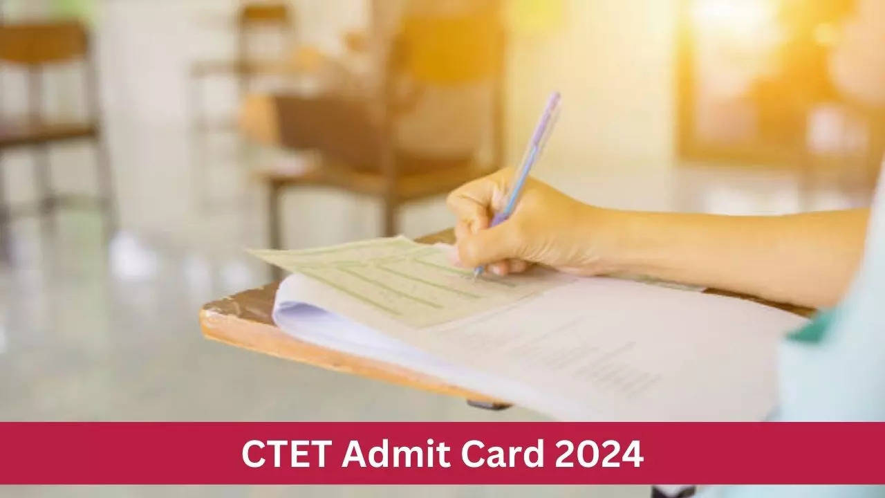 CTET Admit Card 2024 Download