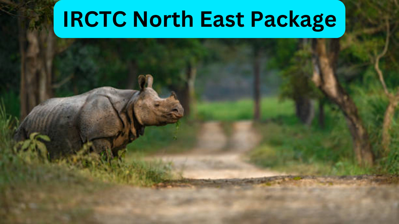 IRCTC North East Package