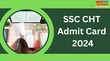 SSC CHT Admit Card 2024 एसएससी कंबाइंड हिंदी ट्रांसलेटर परीक्षा का एडमिट कार्ड sscgovin पर ऐसे करें डाउनलोड