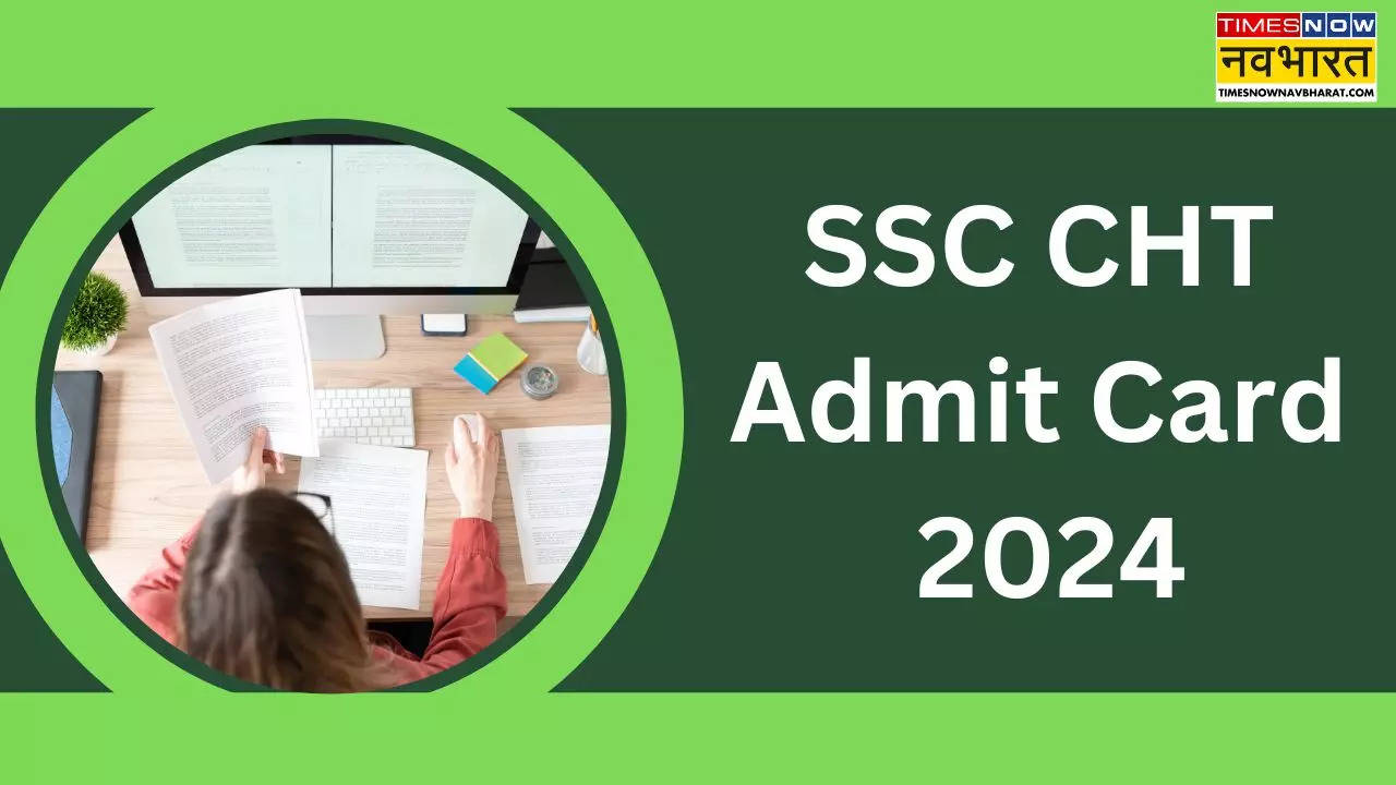 SSC CHT Admit Card  2024 date