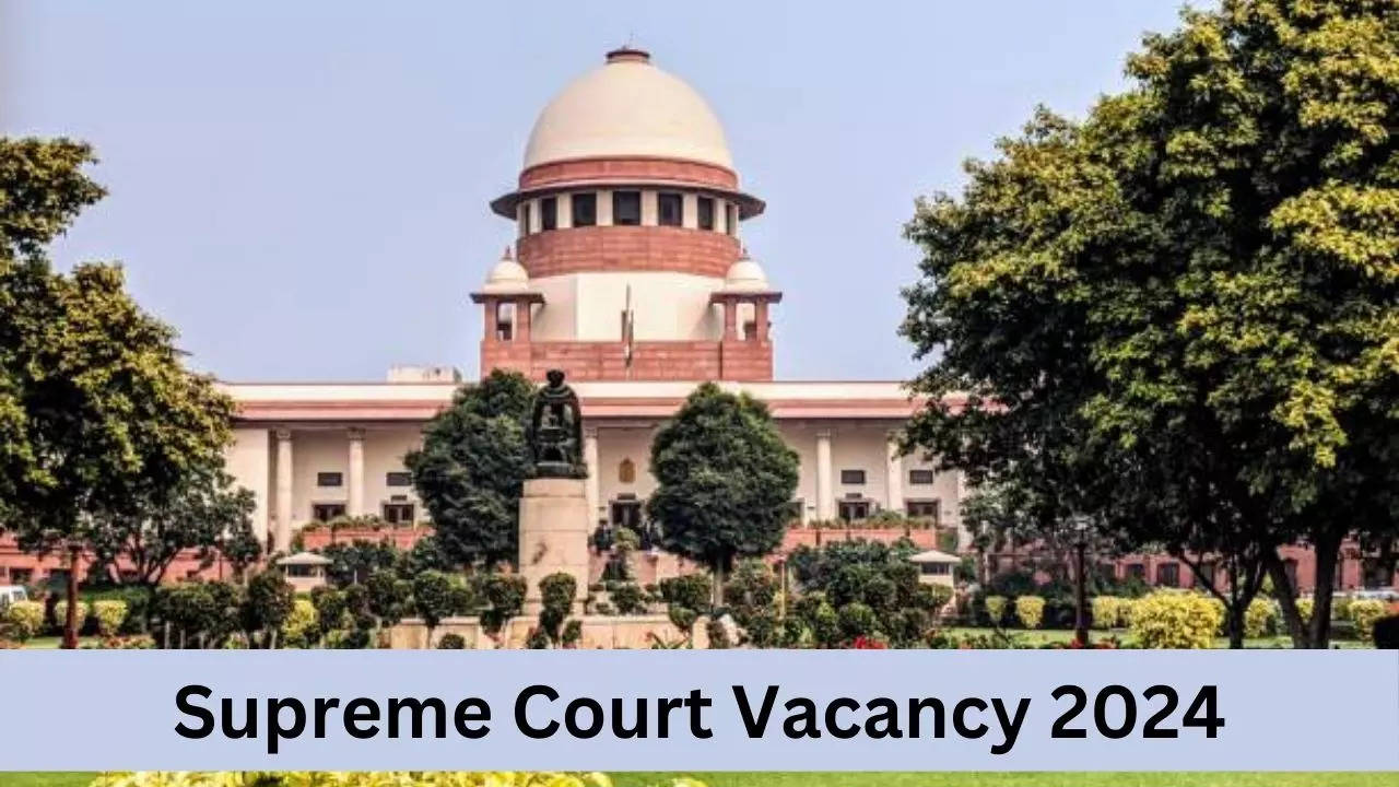 Supreme Court Vacancy 2024, Sarkari Naukri 2024