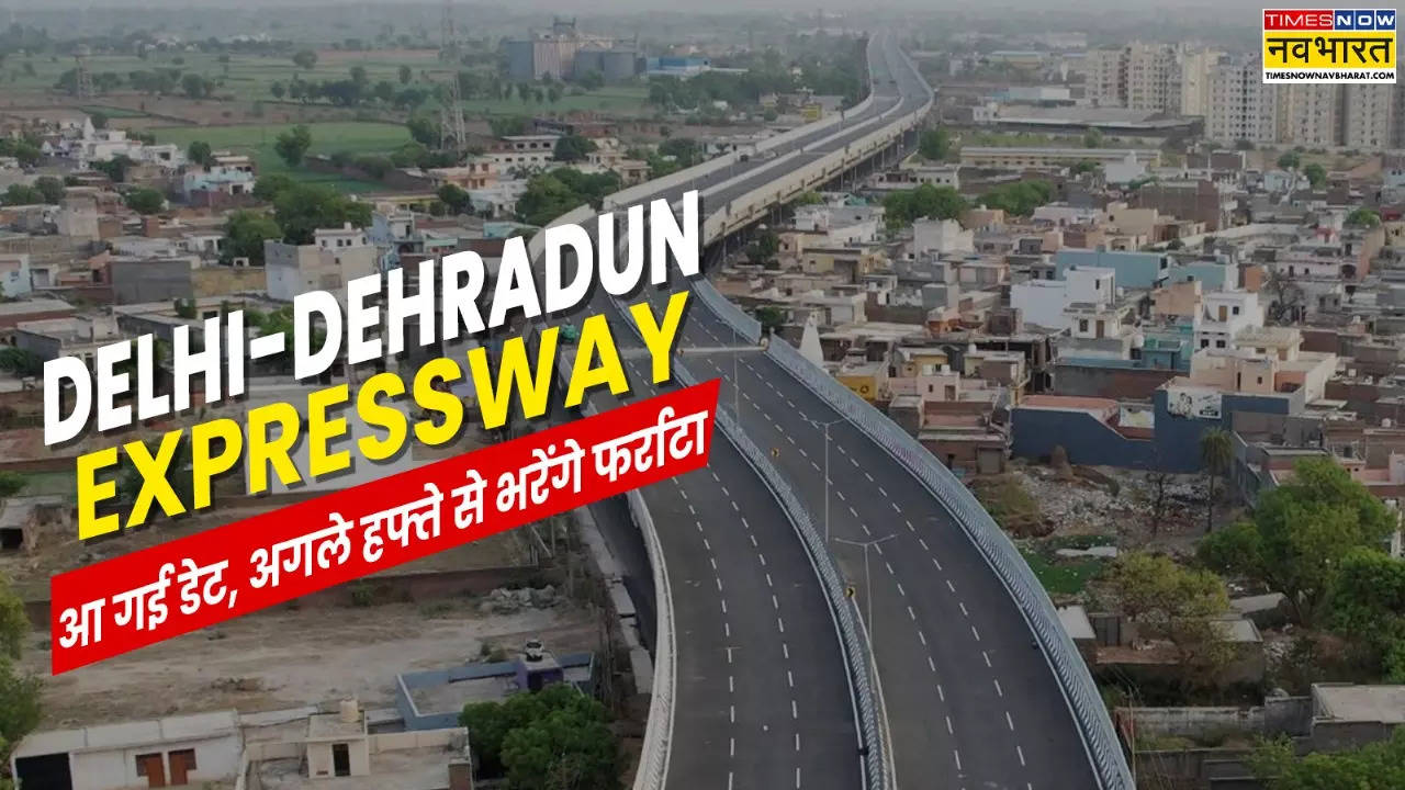 Delhi-Dehradun Expressway Opening date.