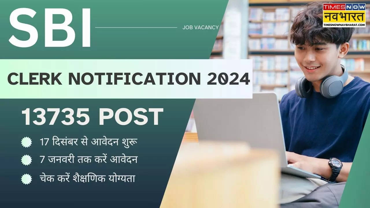 SBI Clerk Notification 2024 for 13735 Junior Associate Post