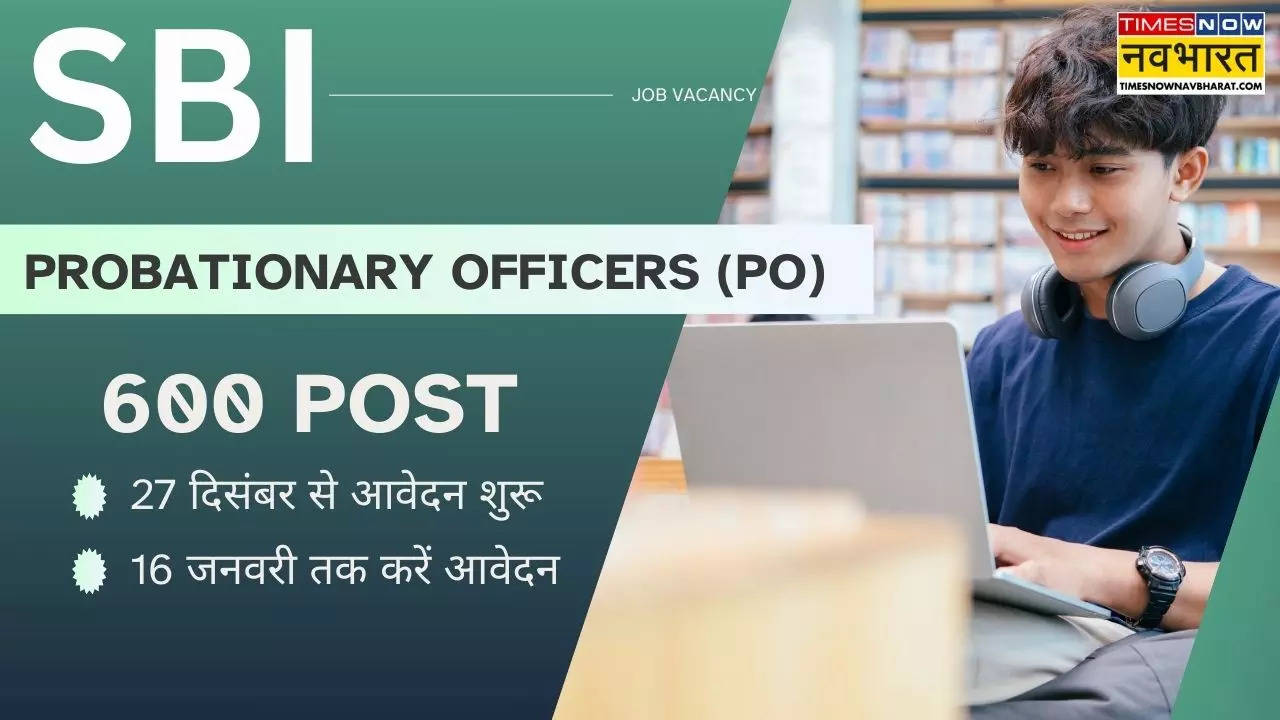 SBI PO Recruitment 2025 for 600 post