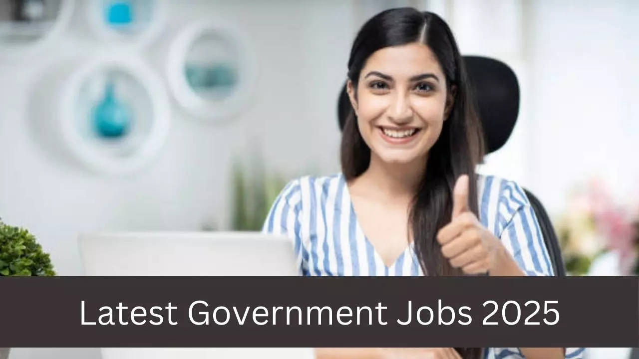 Sarkari Naukri 2025, Latest Government Jobs