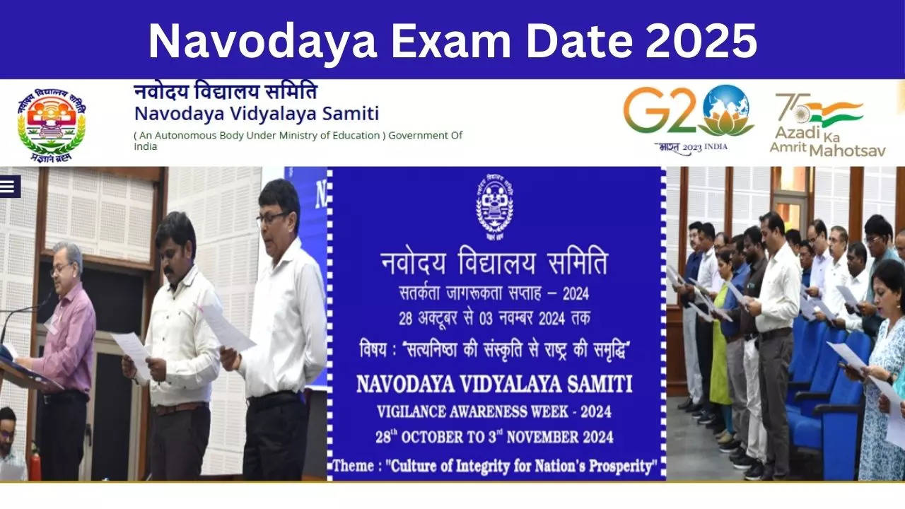 Navodaya Exam Date 2025, Navodaya Vidyalaya Class 6, 9, 11th Exam Date 2025