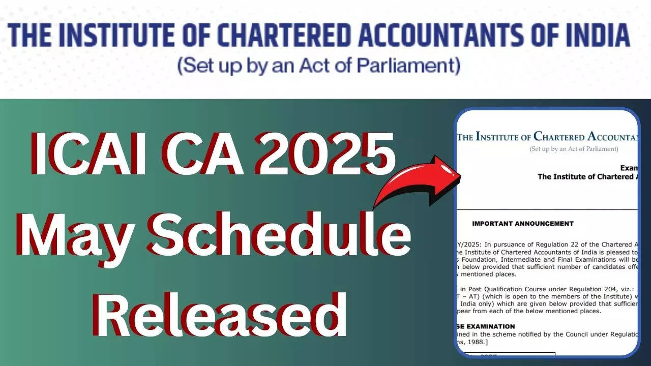 ICAI CA 2025  May Schedule  Released