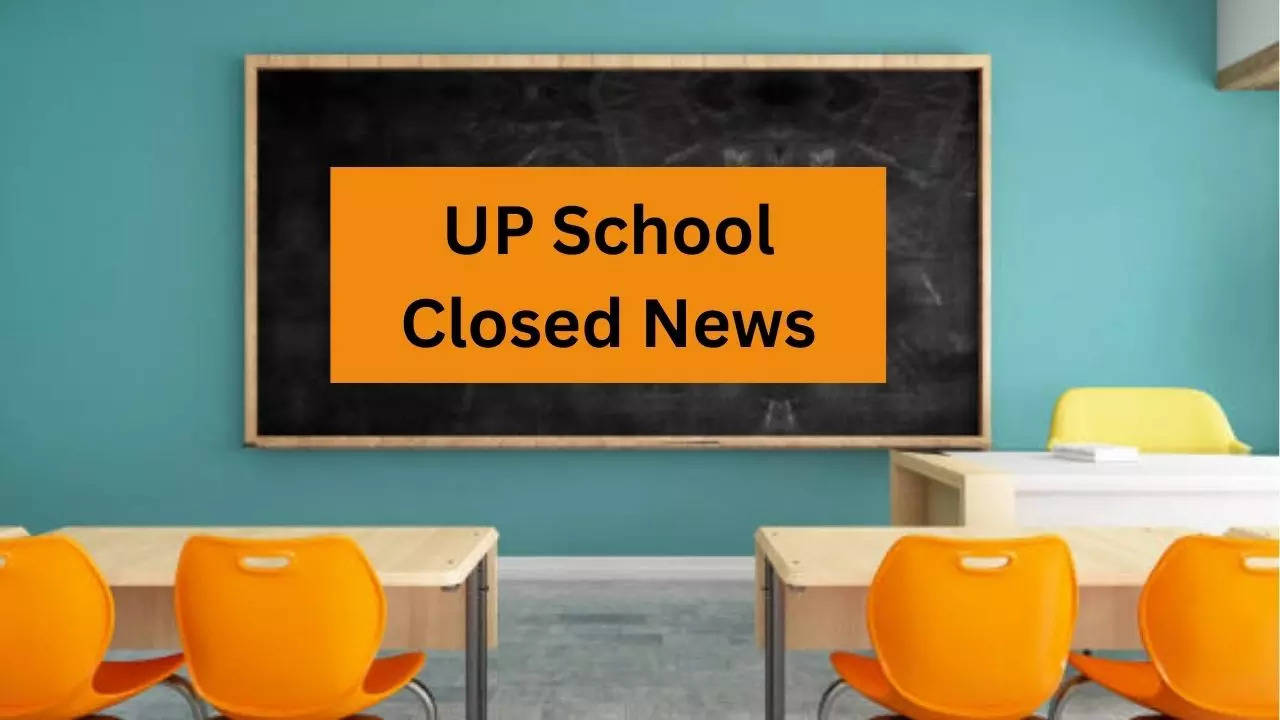 School Closed Today In UP, Lucknow, Noida, Ghaziabad, Agra, Pilibhit