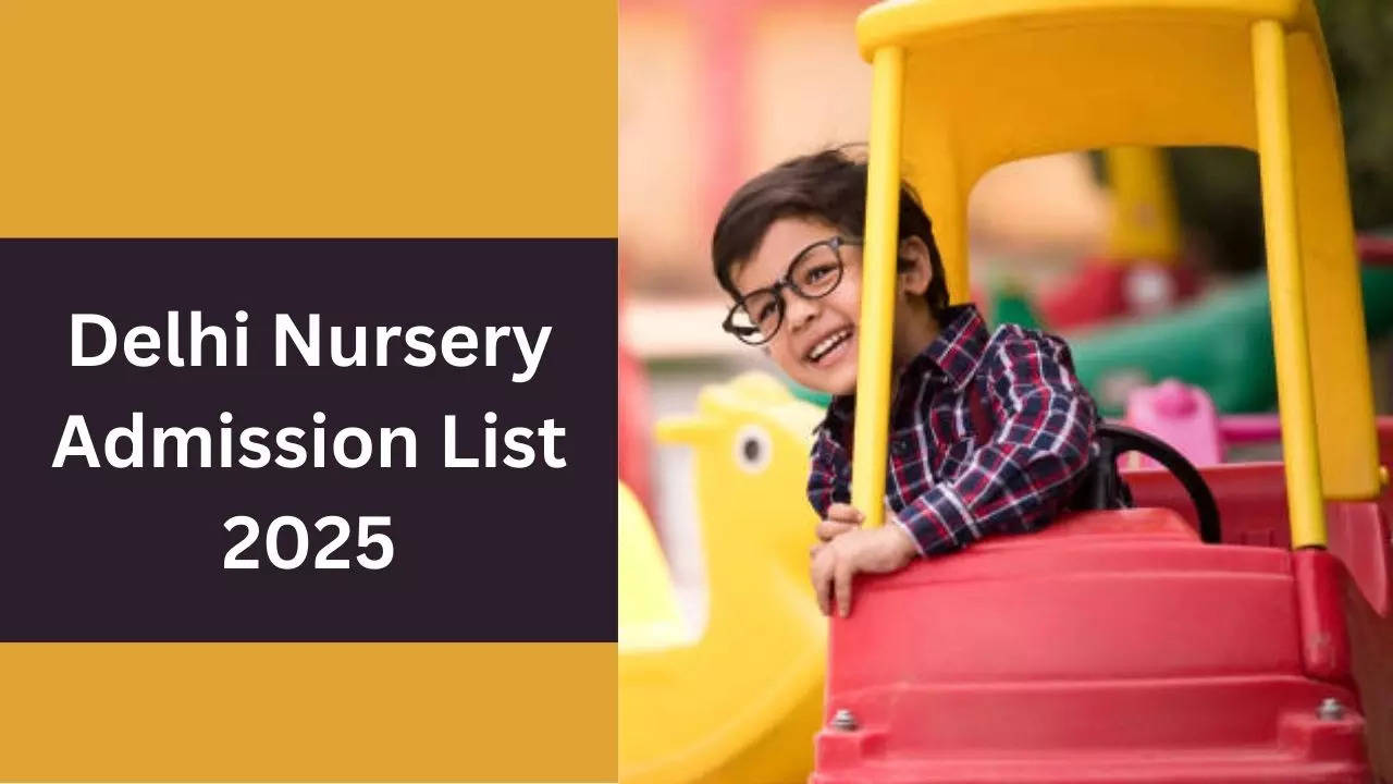 Delhi Nursery Admission List 2025, Nursery Admission List 2025-26