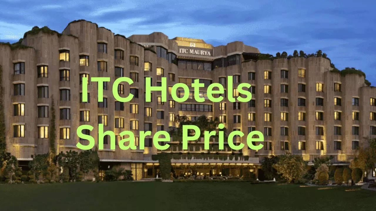 ITC Hotels, ITC Hotels shares, ITC Hotels listing, ITC Hotels stock, ITC Hotels share price