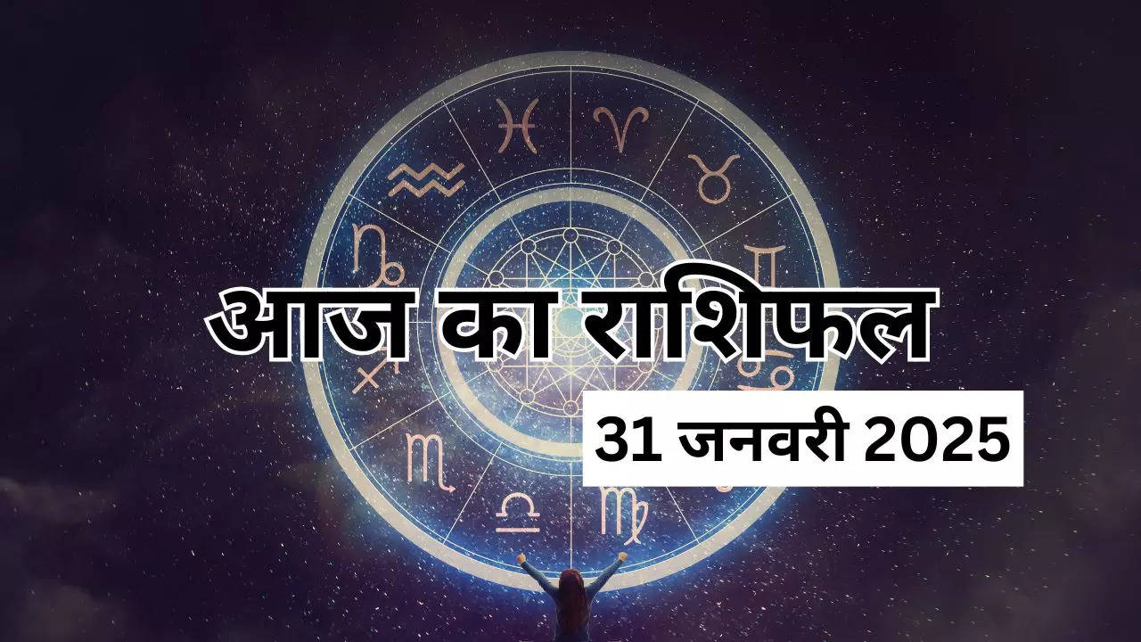 aaj ka rashifal 31 january 2025 in hindi