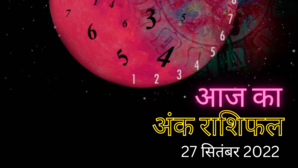 Numerology Today 27 September 2022