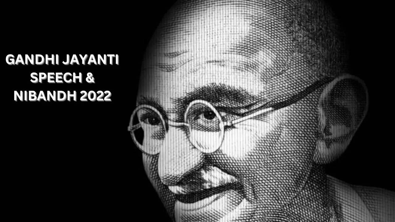 Gandhi Jayanti Speech & Nibandh