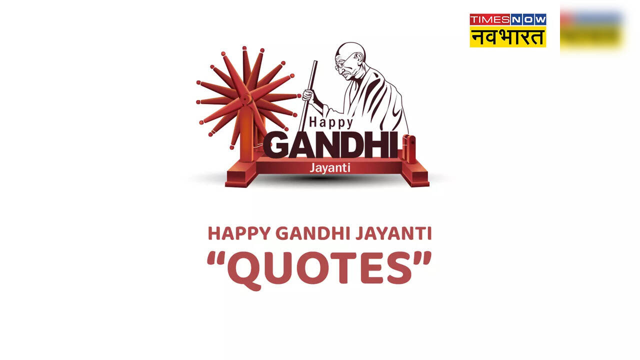 Gandhi Jayanti 2022 Wishes, Quotes and Messages