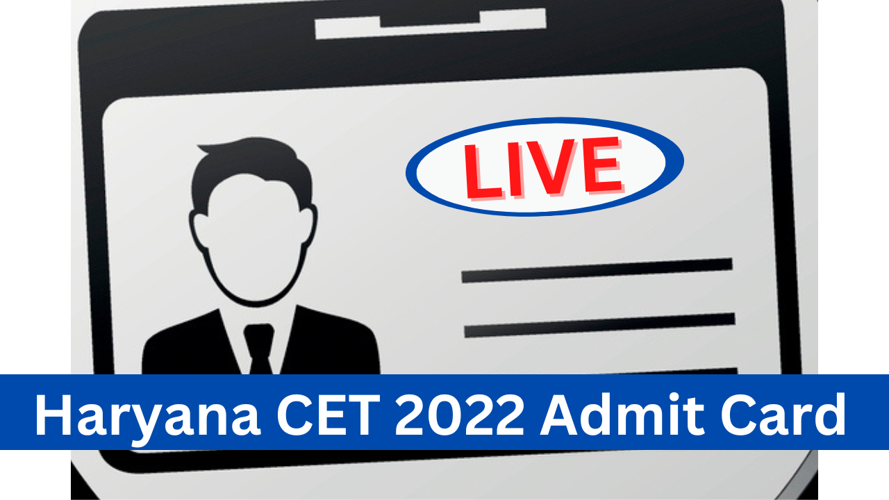 Haryana CET 2022 Admit Card: हरियाणा सीईटी परीक्षा का एडमिट कार्ड जारी, डाउनलोड करें डायरेक्ट लिंक