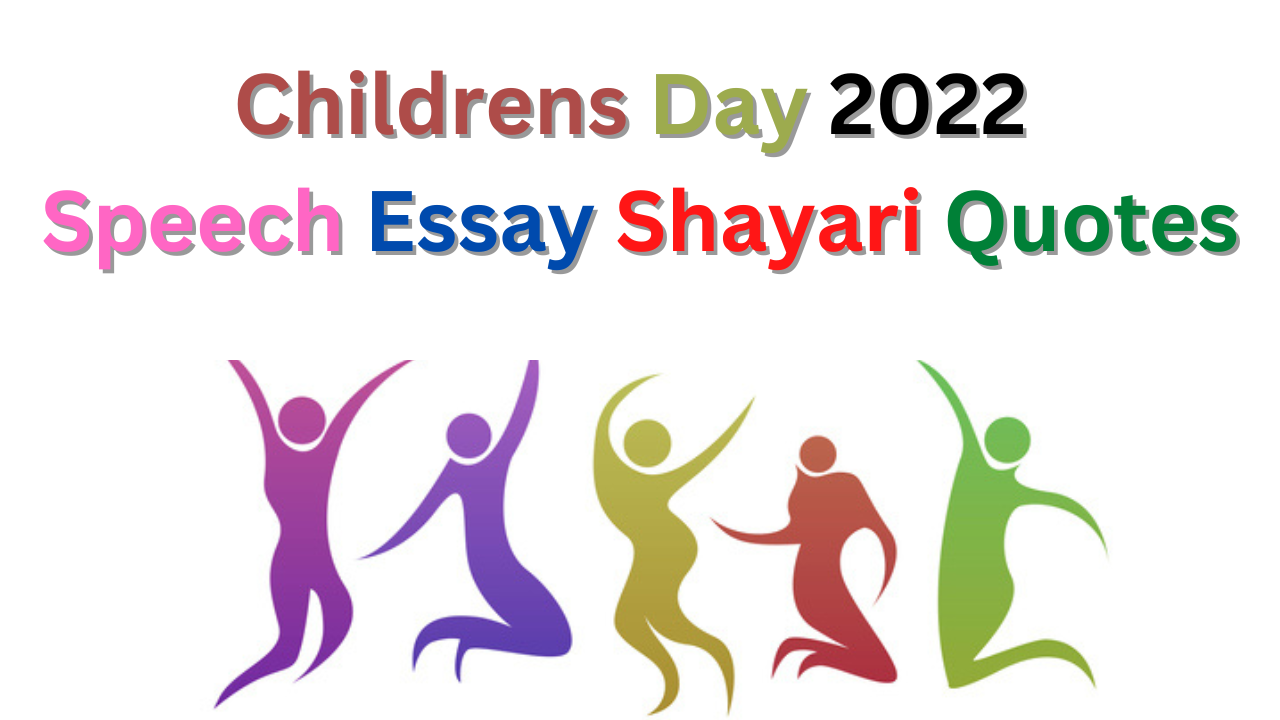 childrens day 2022 speech essay shayari quotes 