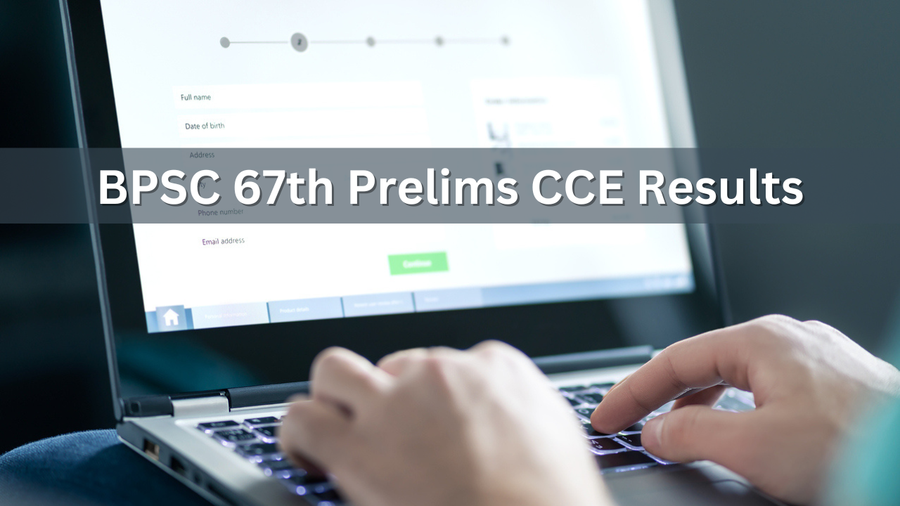 BPSC 67th Prelims CCE Results