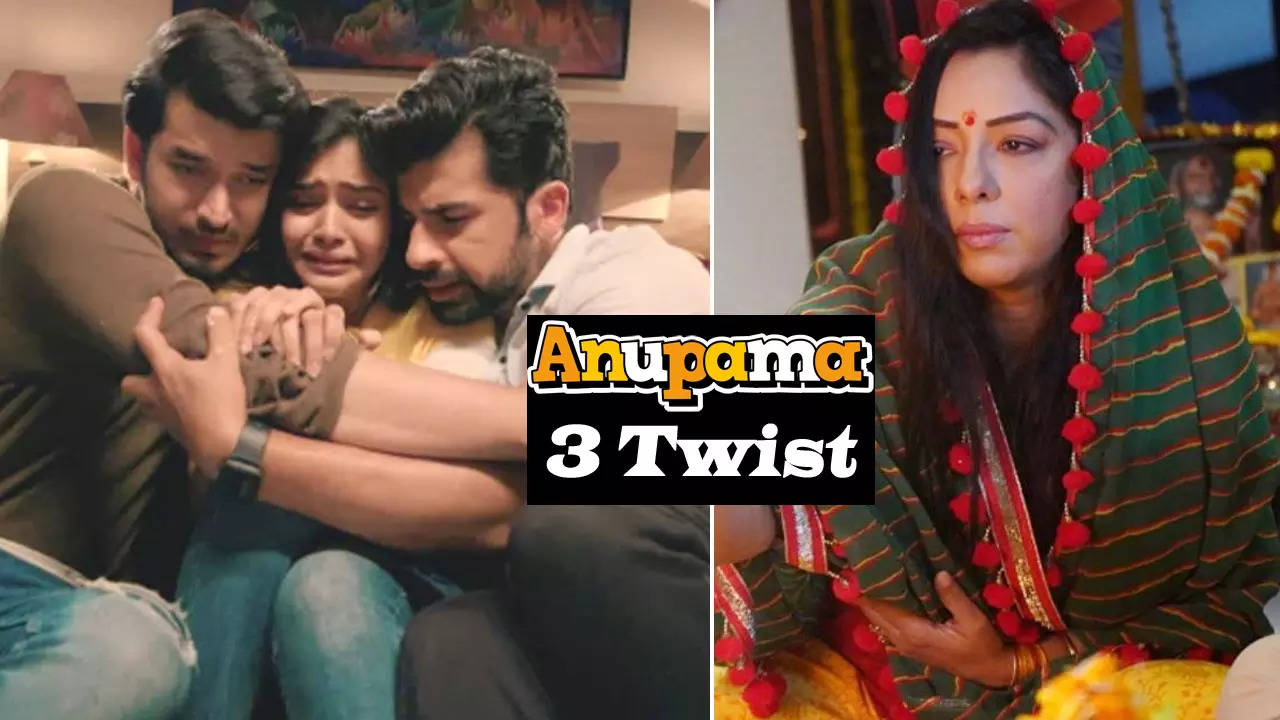 3 twist In Anupamaa