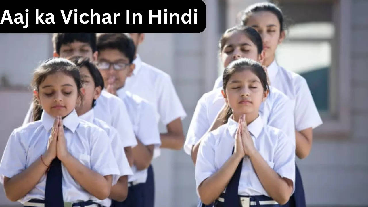 Aaj ka Vichar In Hindi