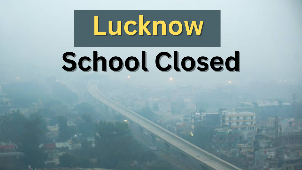 lucknow school closed