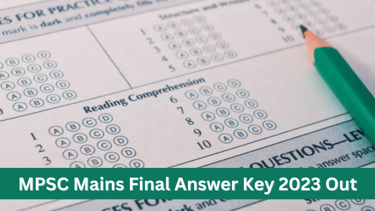 MPSC Mains Final Answer Key 2023 Out