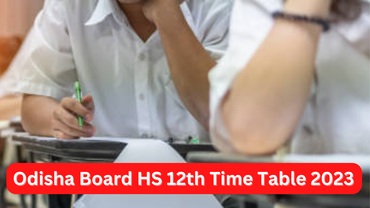 Odisha Board HS 12th Time Table 2023