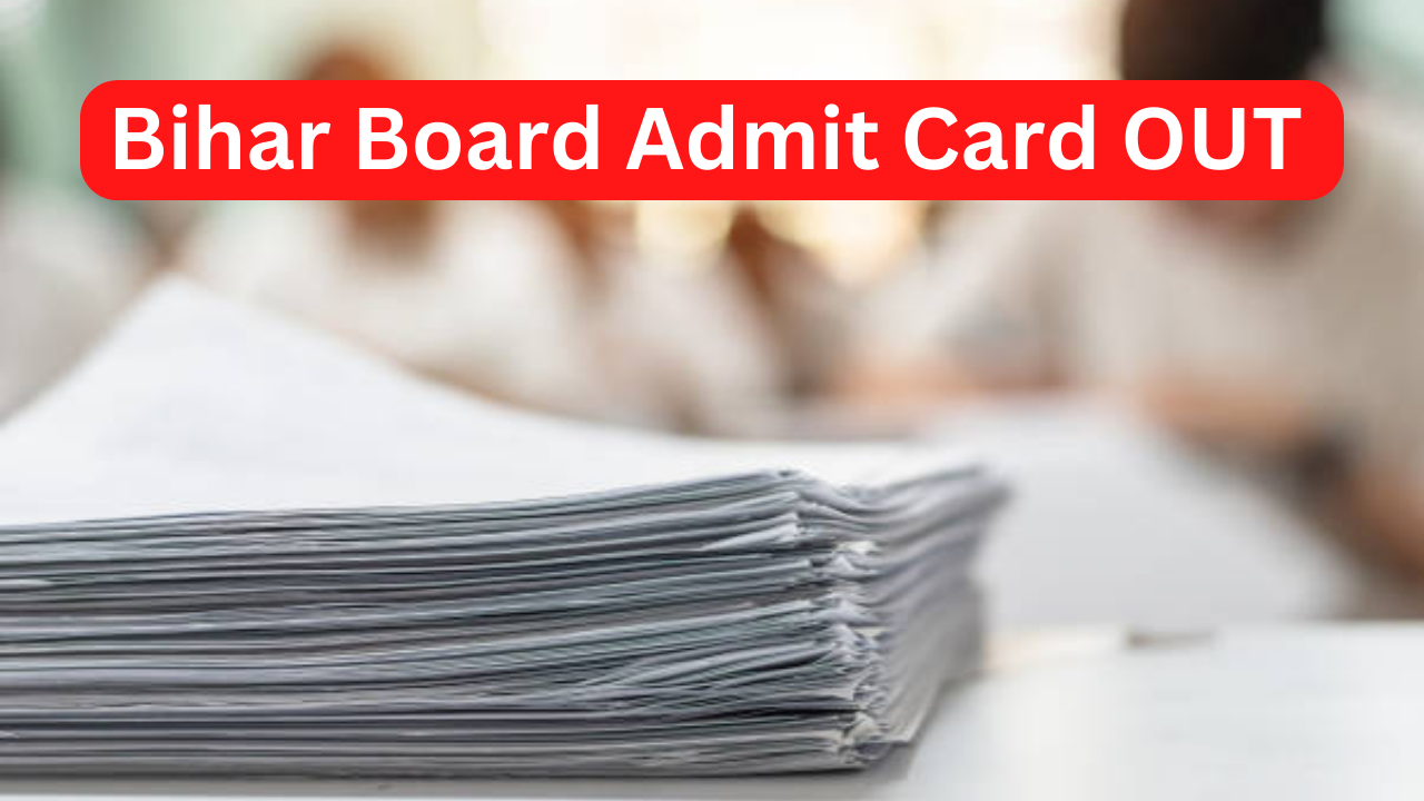 Bihar Board Admit Card OUT