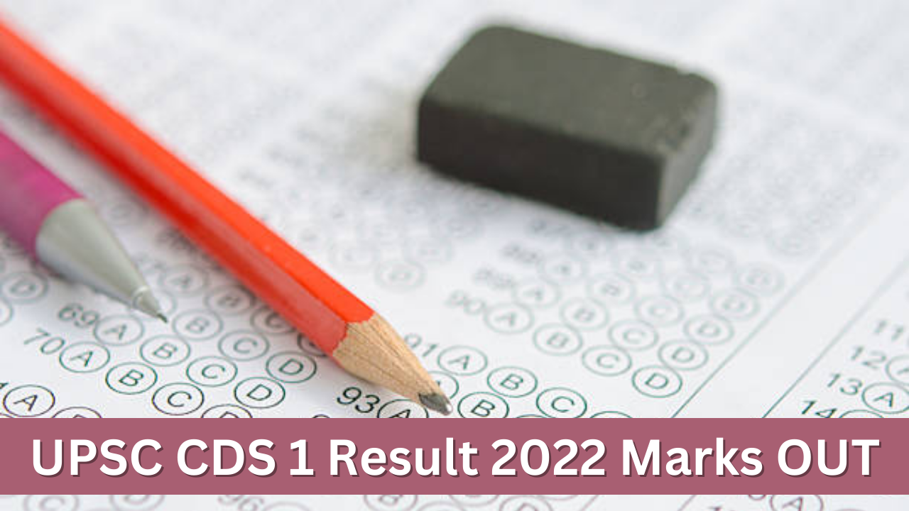 UPSC CDS 1 Result 2022 Marks OUT