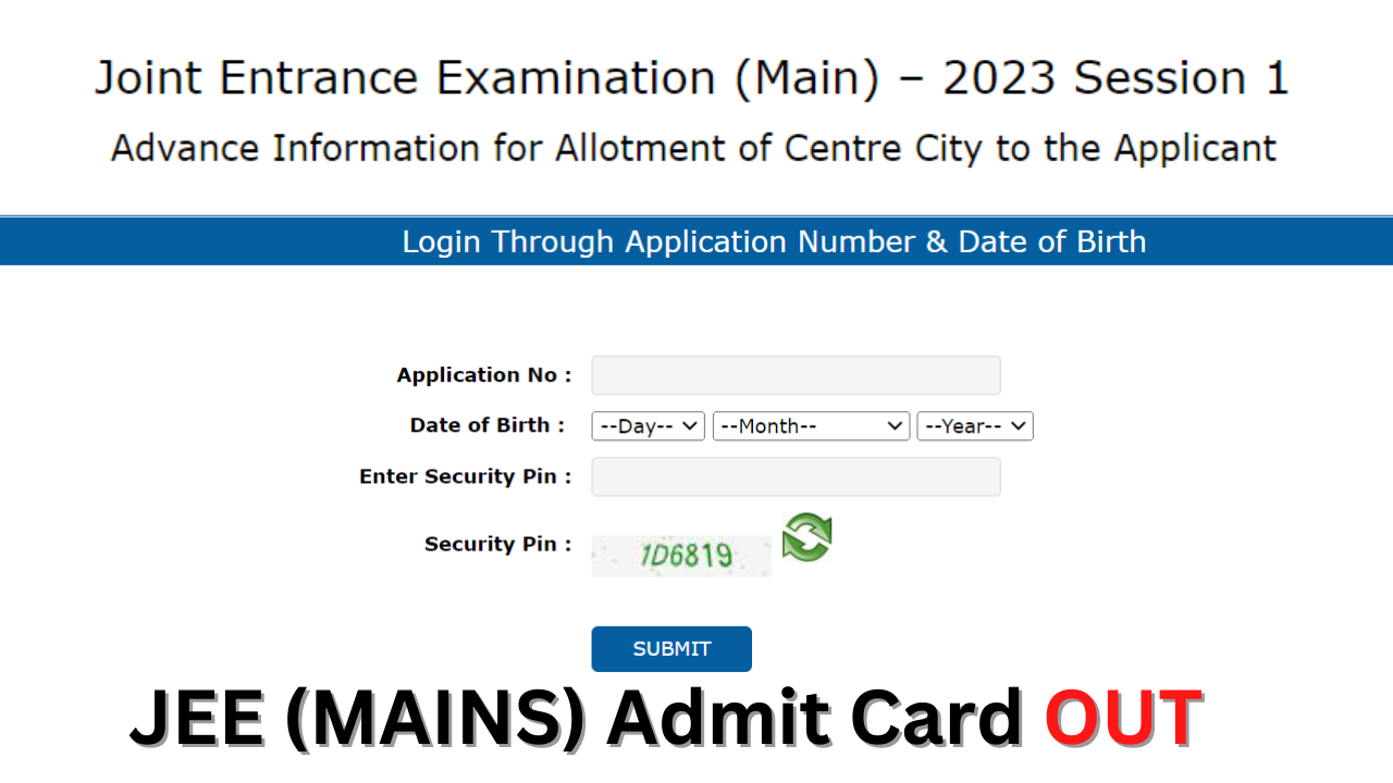 Nta Jee Mains 2023 Admit Card And Advance City Intimation Slip Released ...