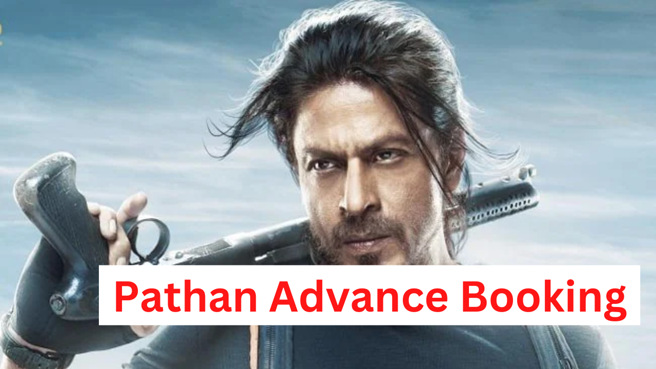 Pathan Advance Booking