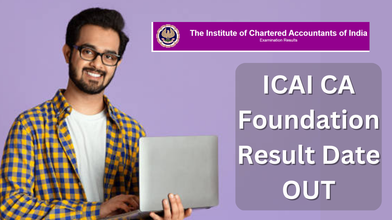 ICAI CA Foundation Result 2022 Date OUT