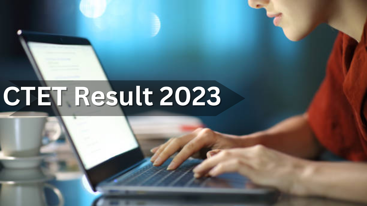 CTET Result 2023