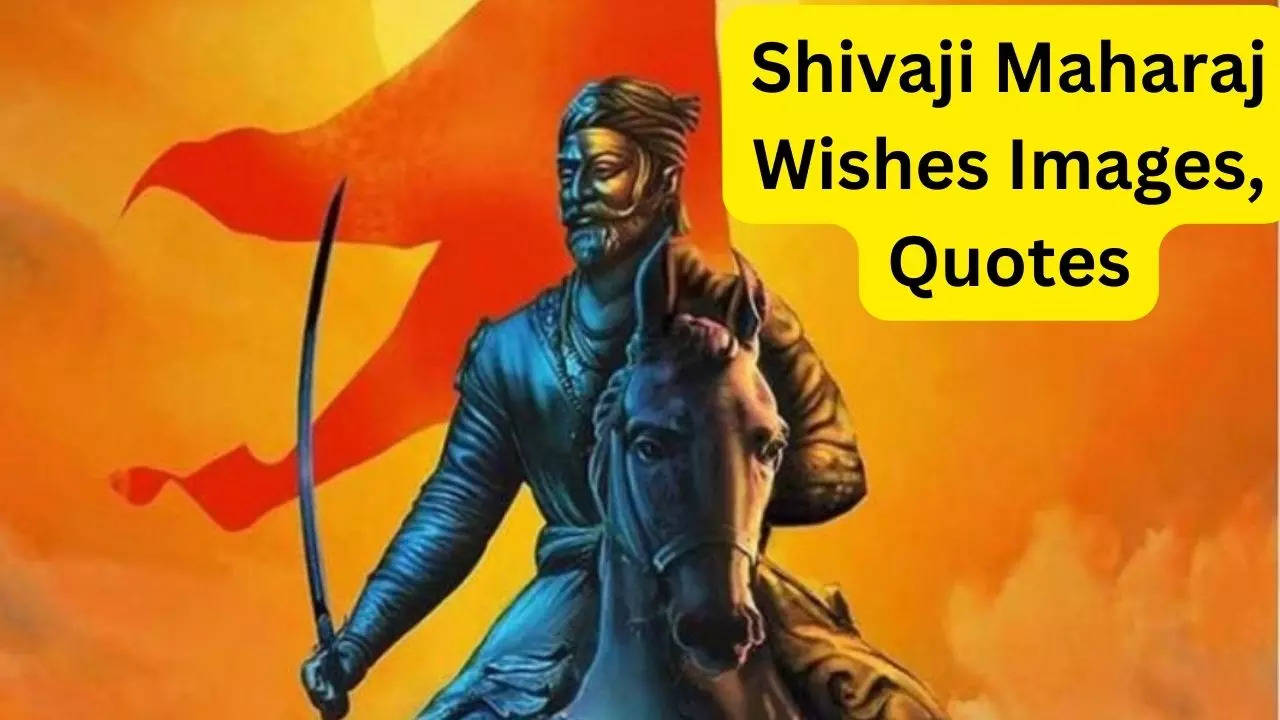 Shivaji Maharaj Wishes Images, Quotes