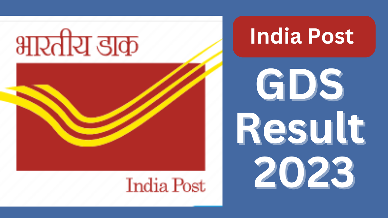 India Post GDS Result 2023 To Be Released At Indiapost.gov.in And ...