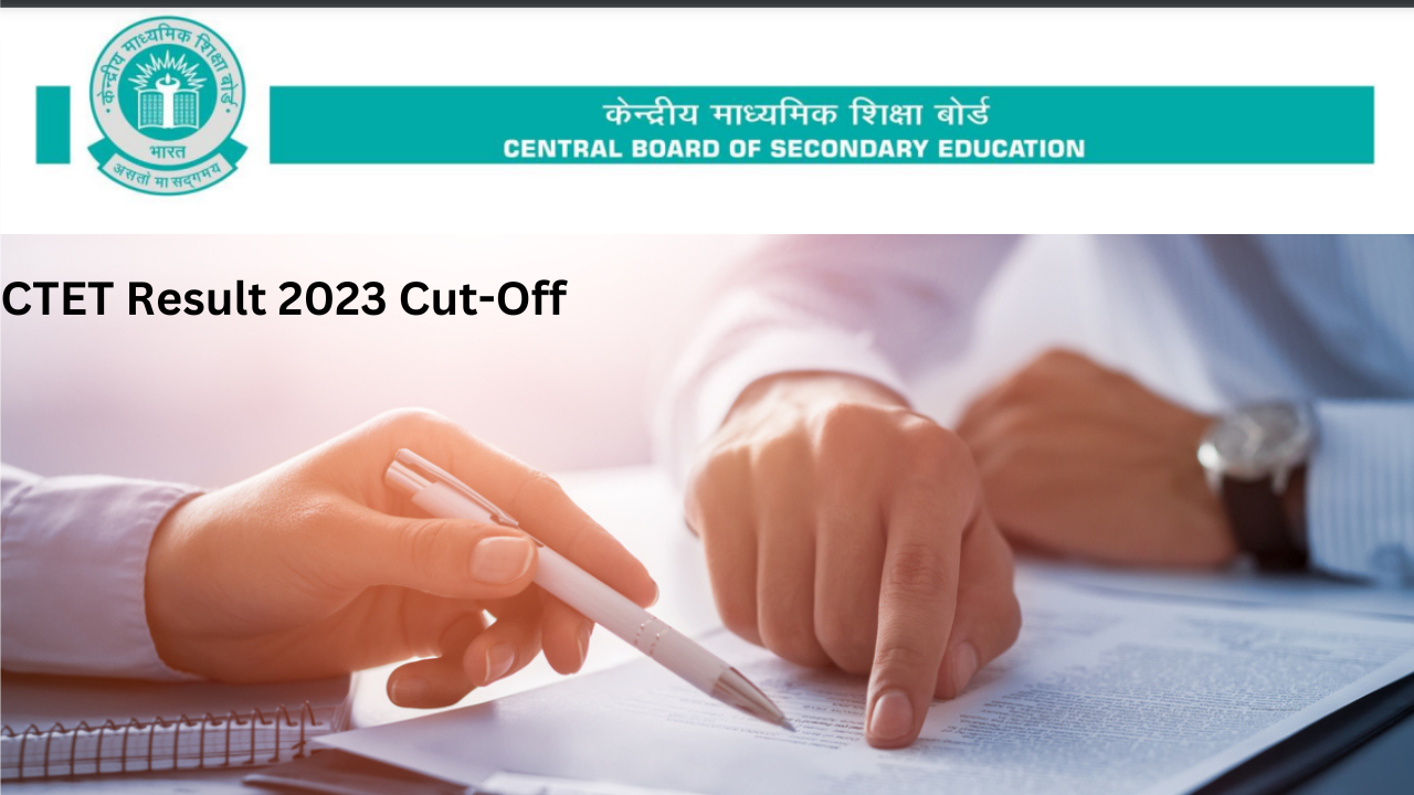 CTET Result 2023 Cut-Off