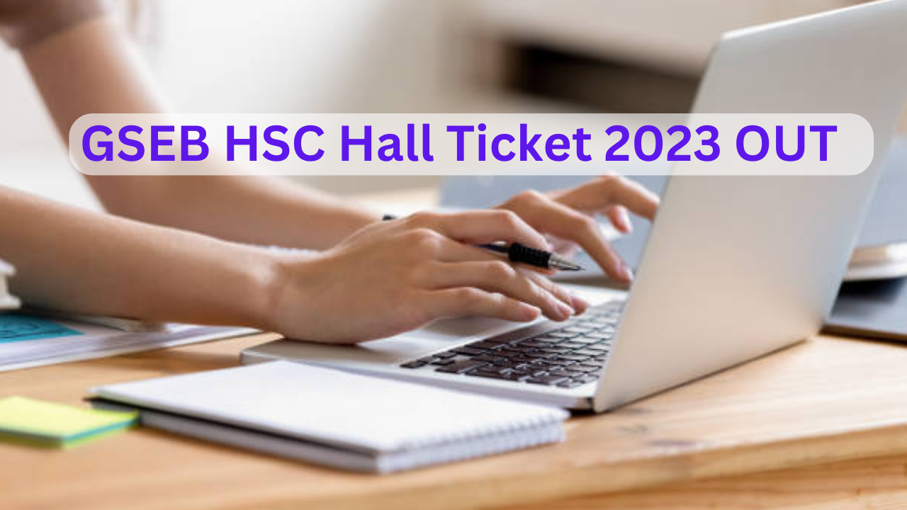 GSEB HSC Hall Ticket 2023 OUT