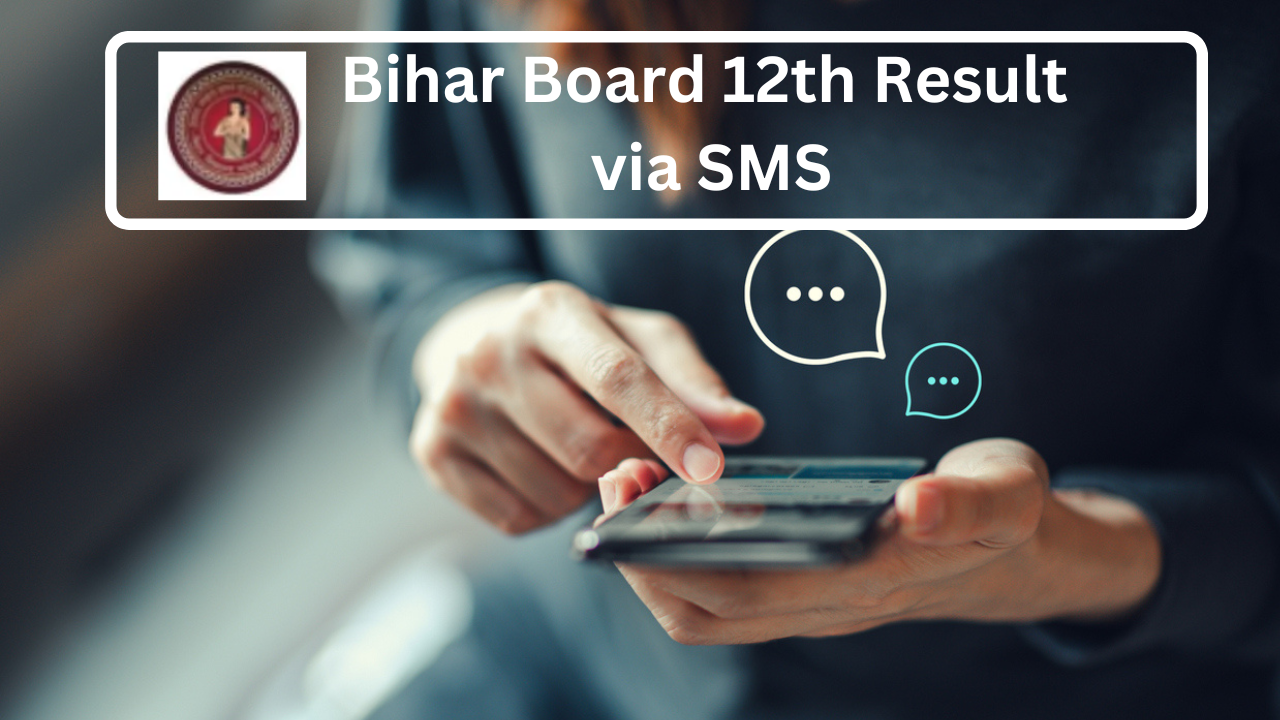 Bihar Board 12th Result  via SMS