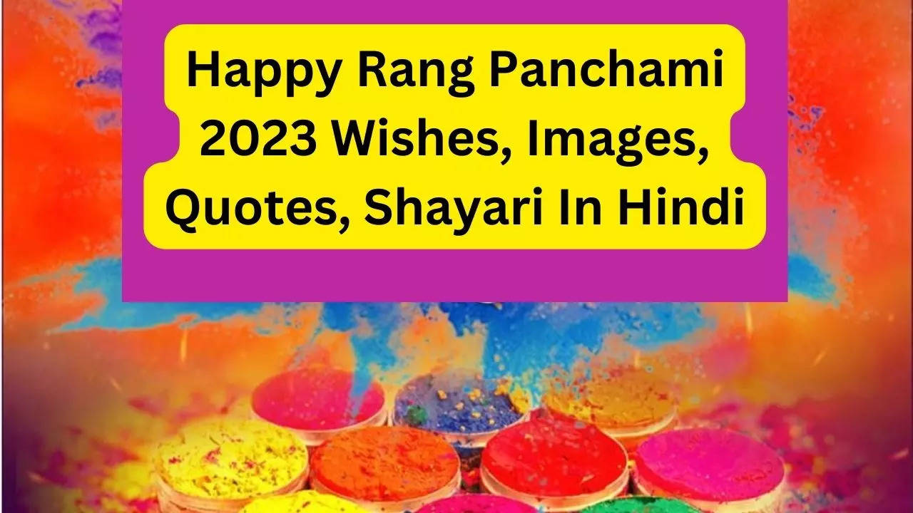 Happy Rang Panchami 2023 Wishes Images Quotes Status Messages Rang Panchami Shubhkamnaye 0562