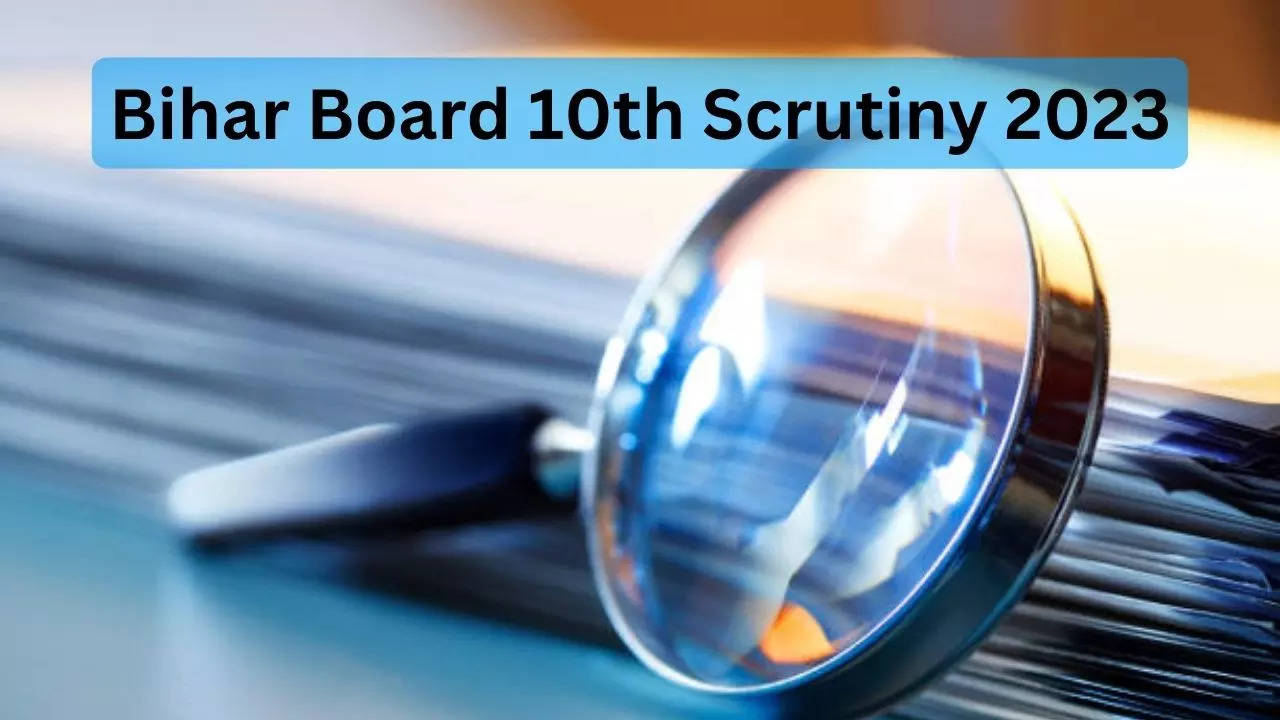 Bihar Board 10th Scrutiny 2023