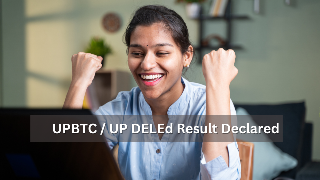 UPBTC  UP DELEd Result Declared