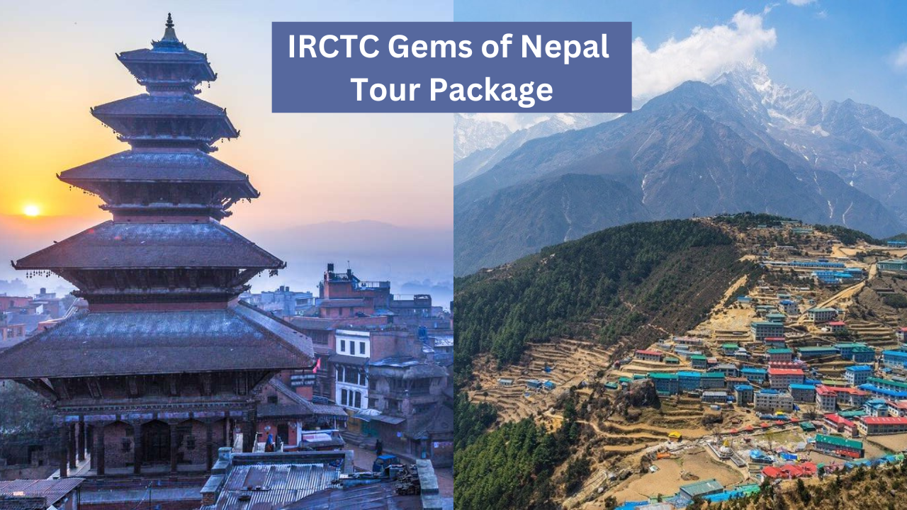 IRCTC, IRCTC Air Tour Package, Nepal tour Package IRCTC 