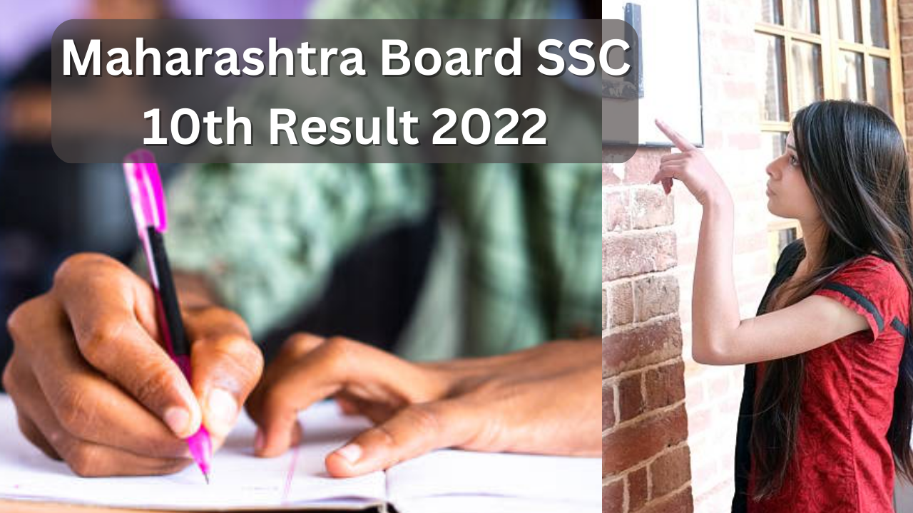 Maharashtra Board Ssc 10th Result 2022 Date And Time Msbshse Class 10th Result Expected To 5056