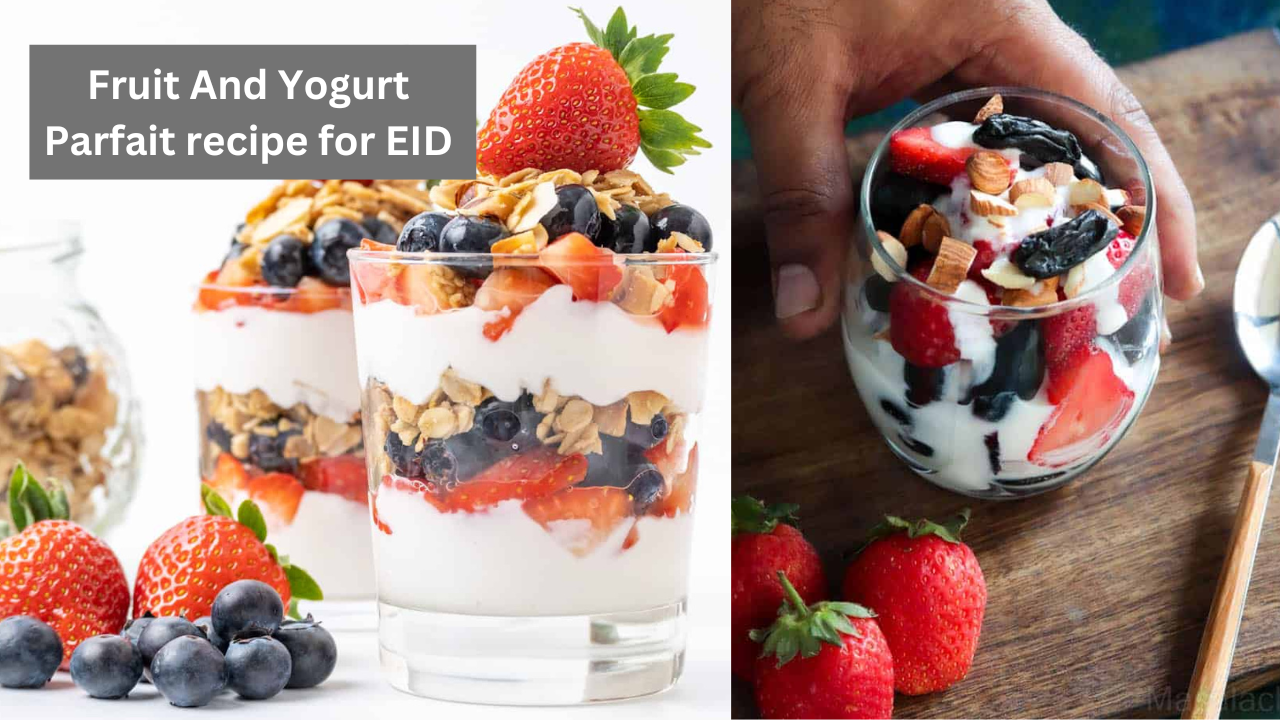 Eid Recipe, Fruit yogurt Parfait, Parfait recipe for eid