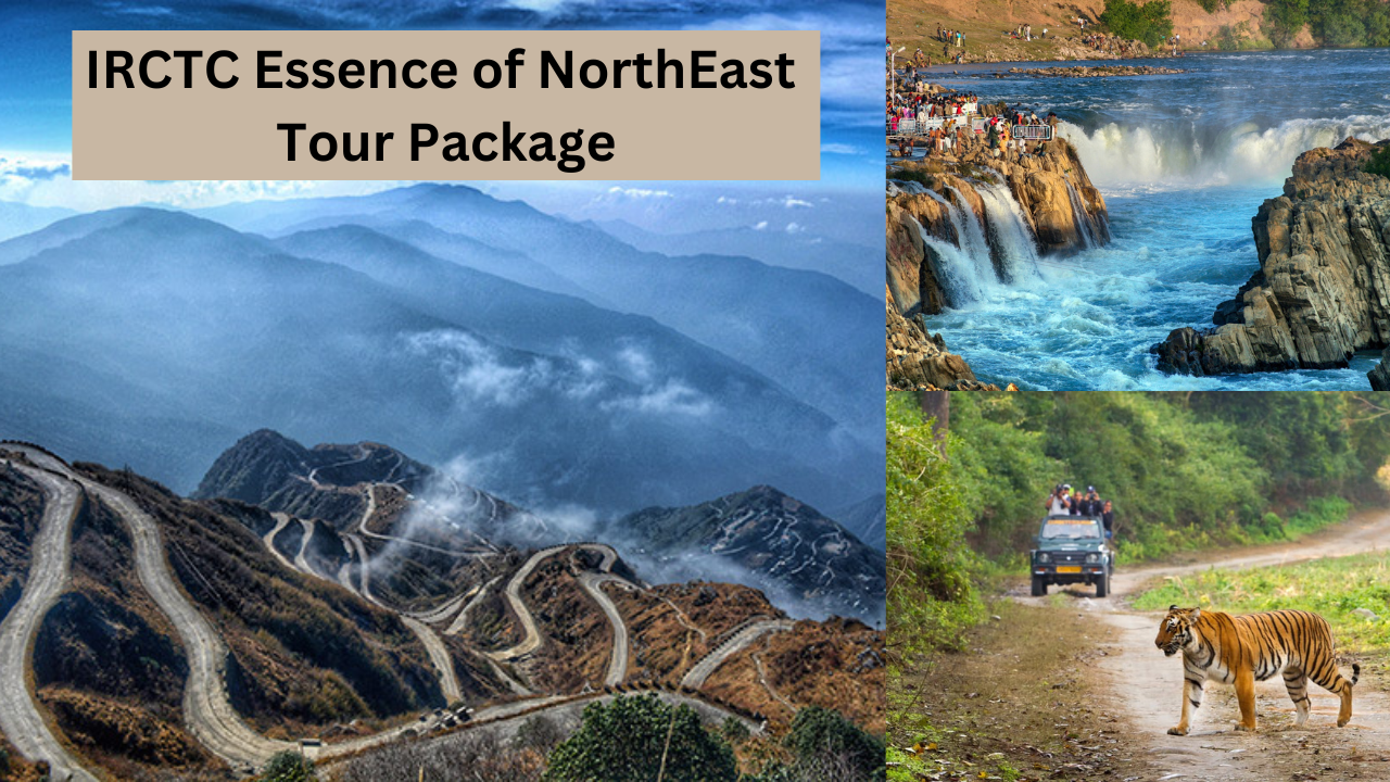 IRCTC, North east tour, Best Places to visit in North east