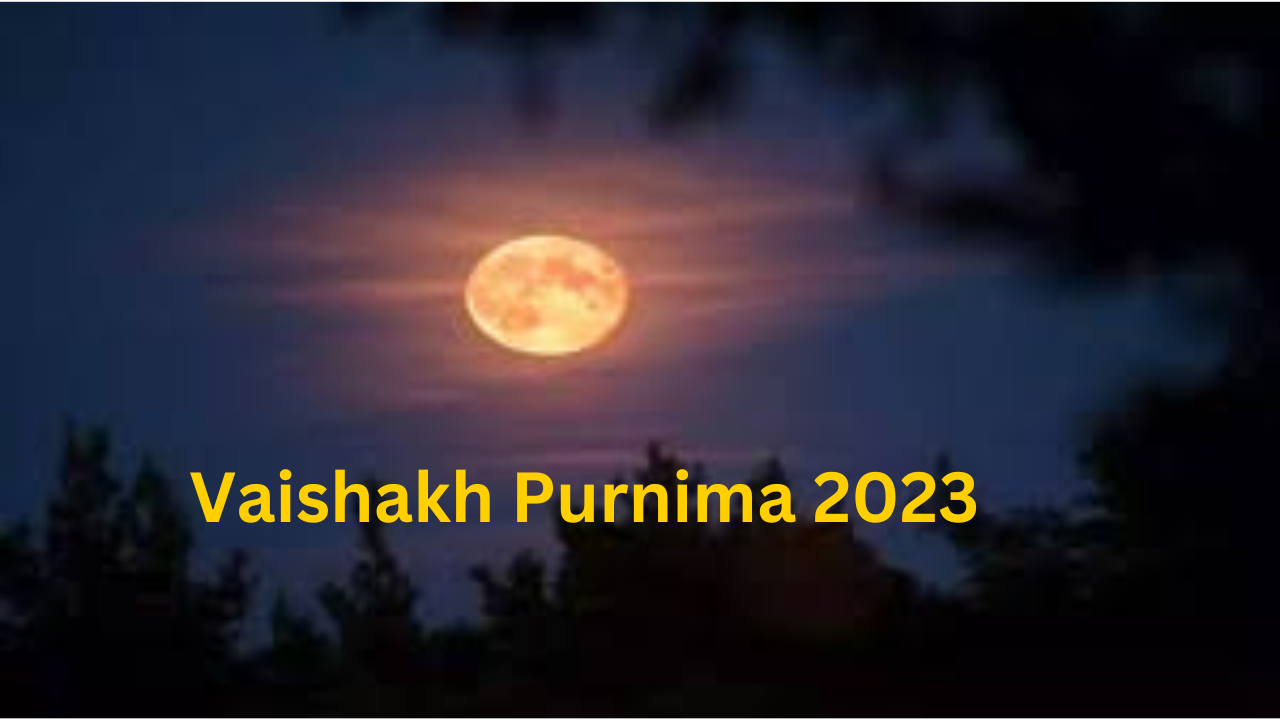 Vaishakh Purnima 2023