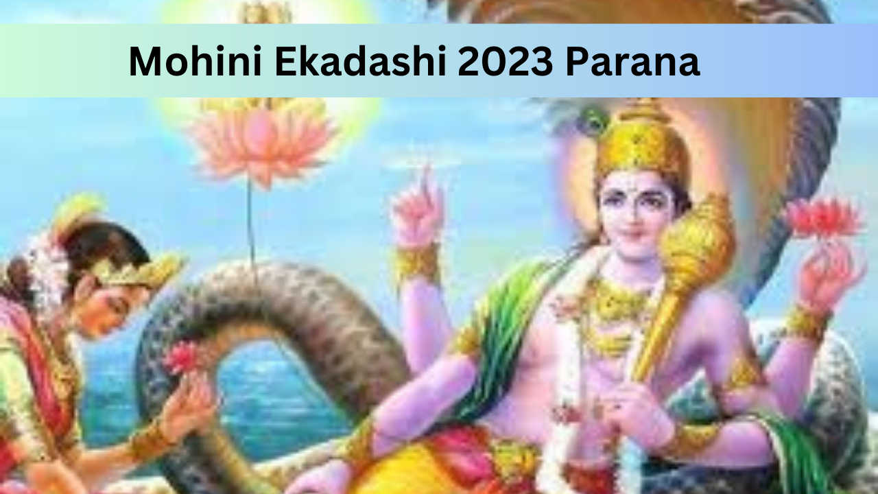 Mohini Ekadashi 2023 Parana 