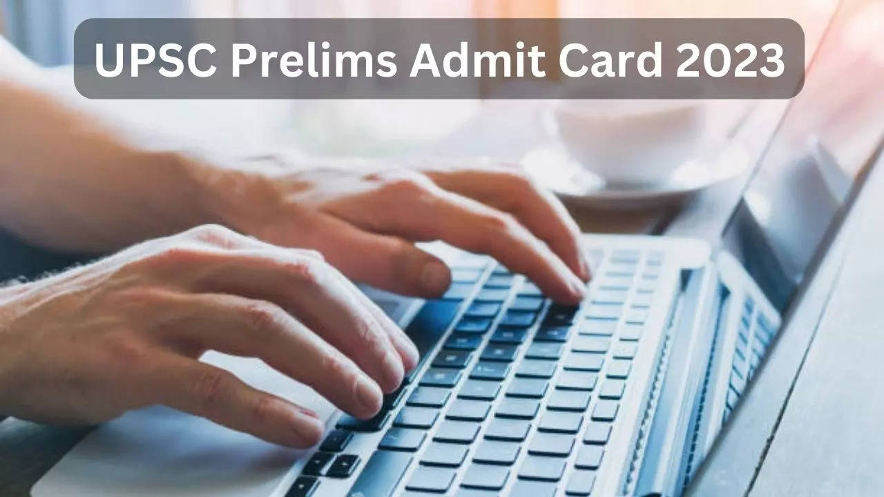 UPSC Prelims Admit Card 2023