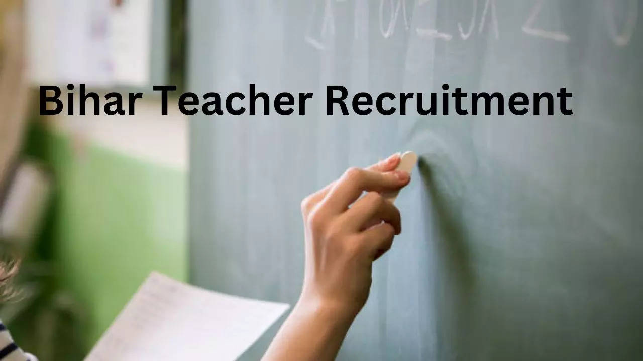 Teacher Recruitment,  Bihar Teacher Recruitment,  Bihar Teacher