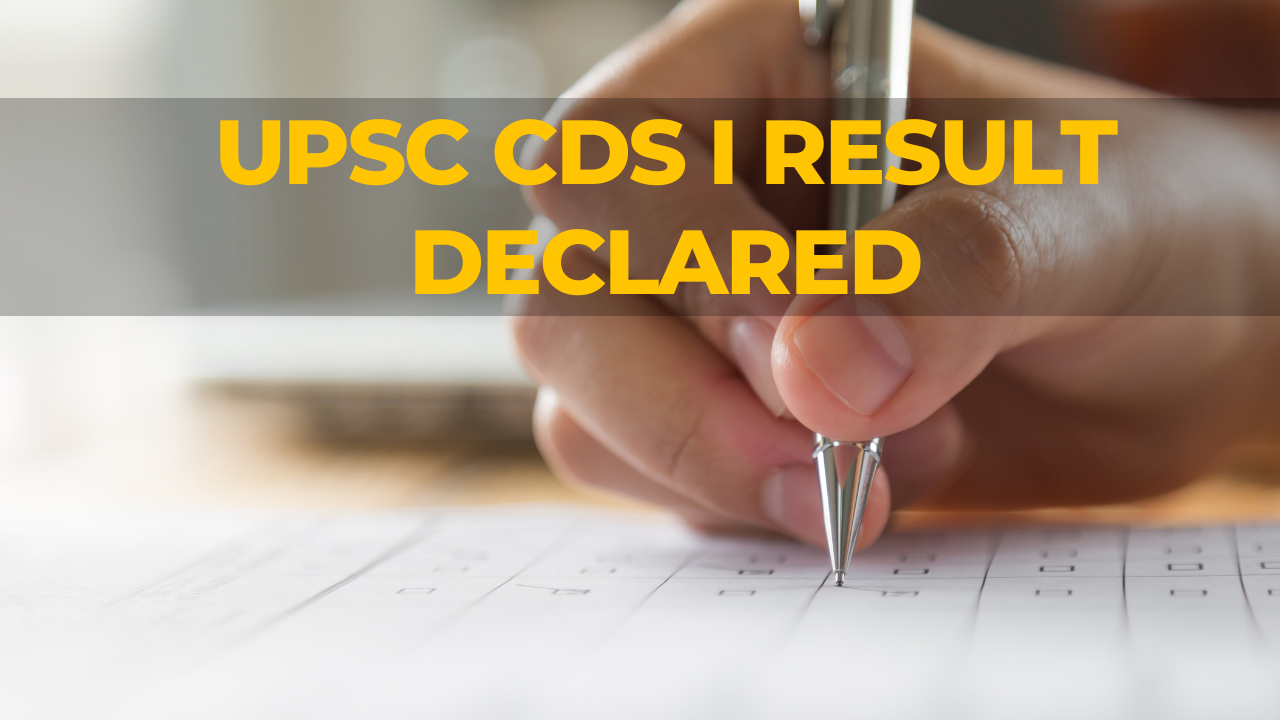 UPSC CDS I Result Declared